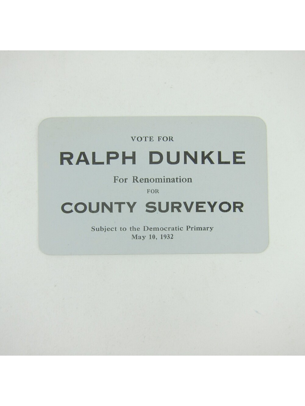 Political Campaign Election Card Darke County Ohio Ralph Dunkle Vintage 1932